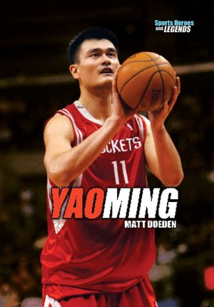 Yao Ming (Sports Heroes and Legends Series)