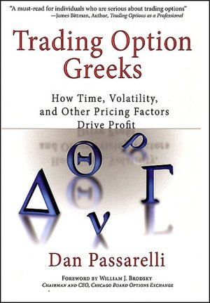 Trading Option Greeks: How Time, Volatility, and Other Pricing Factors Drive Profit