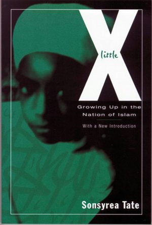 Little X: Growing up in the Nation of Islam