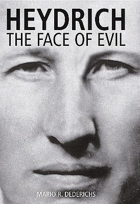 Free ebooks download in pdf format Heydrich: The Face of Evil by Mario R. Dederichs