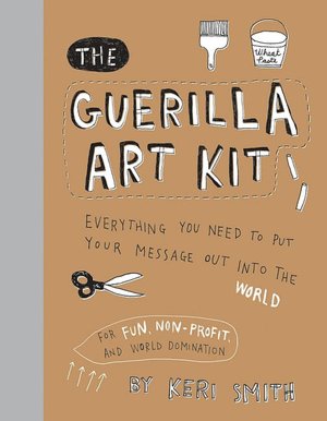 The Guerilla Art Kit