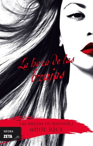La hora de las brujas (Las brujas de Mayfair #1) (The Witching Hour)