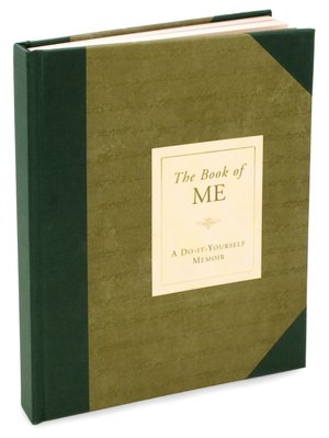 The Book of ME: A Do-It-Yourself Memoir
