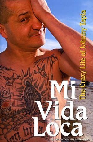 Download electronic ebooks Mi Vida Loca: The Crazy Life of Johnny Tapia 9781566252713 (English Edition)  by Johnny Tapia