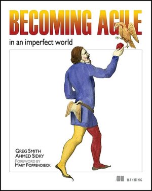 Becoming Agile: In an Imperfect World