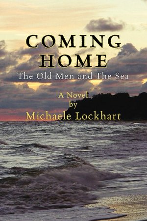 Coming Home: The Old Men and the Sea