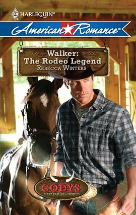 Walker: The Rodeo Legend (Harlequin American Romance #1310)