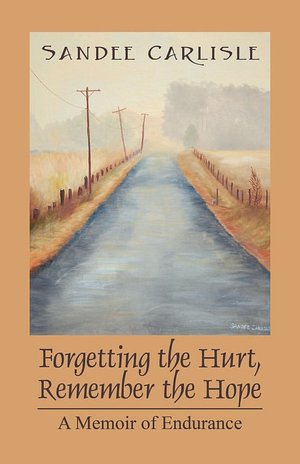 Forgetting The Hurt, Remember The Hope