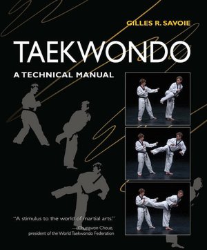Taekwondo: A Technical Manual