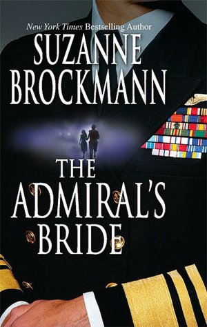 The Admiral's Bride (Tall, Dark and Dangerous Series #7)