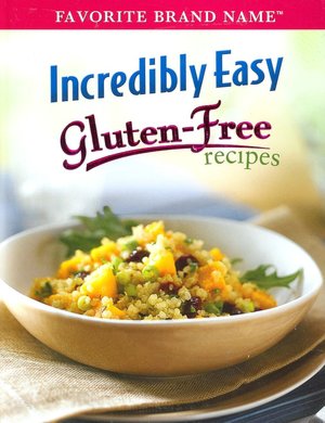 Incredibly Easy Gluten-Free Recipes