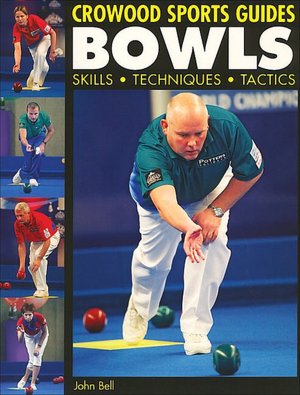 Bowls: Skills, Techniques, Tactics