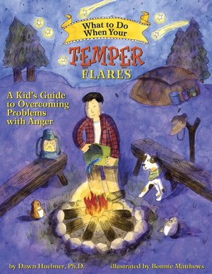 What to Do When Your Temper Flares: A Kid's Guide to Overcoming Problems with Anger
