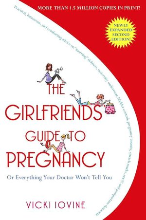 Books online downloads The Girlfriends' Guide to Pregnancy