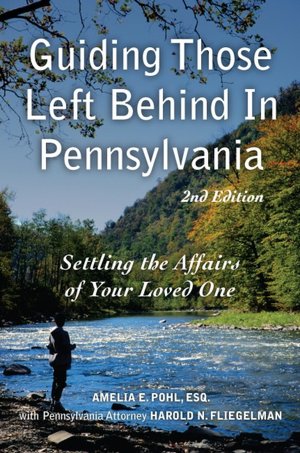 Guiding Those Left Behind in Pennsylvania: All the Legal and Practical Things You Need to Do