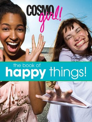 CosmoGIRL! The Book of Happy Things!