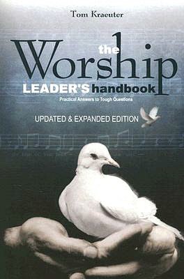 Worship Leader's Handbook: Practical Answers to Tough Questions