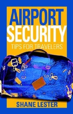 Airport Security: Tips for Travelers