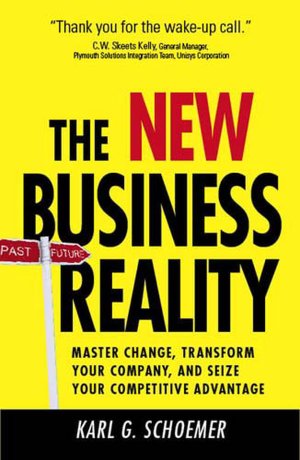 Change is Your Competitive Advantage: Strategies for Adapting, Transforming, and Succeeding in the New Business Reality