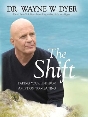 The Shift: Taking Your Life from Ambition to Meaning