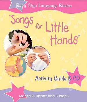 Songs for Little Hands: Activity Guide and CD