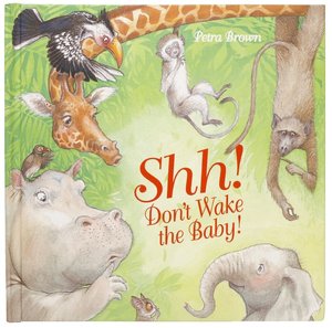 Shh! Don't Wake the Baby!