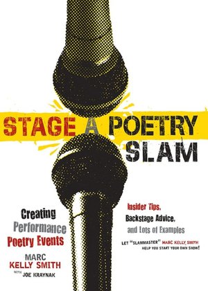 Stage a Poetry Slam: Creating Performance Poetry Events