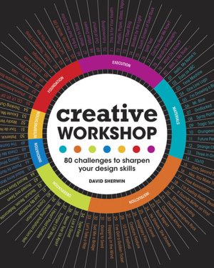 Creative Workshop: 80 Challenges to Sharpen Your Design Skills