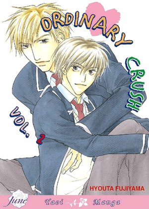 Ordinary Crush, Volume 2 (Yaoi)