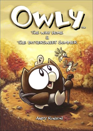 Owly, Volume 1: The Way Home & The Bittersweet Summer (Owly Series)