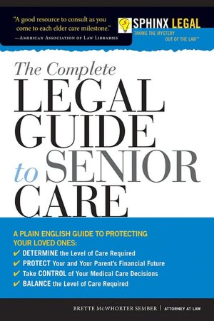 Complete Legal Guide to Senior Care