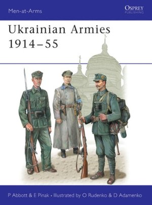 Ukrainian Armies 1914-55 (Men-at-Arms #412)