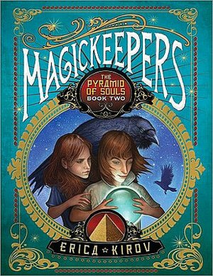 Magickeepers: The Pyramid of Souls