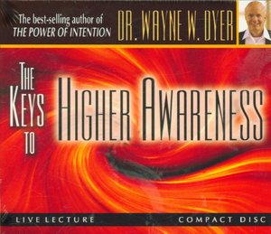 The Keys to Higher Awareness