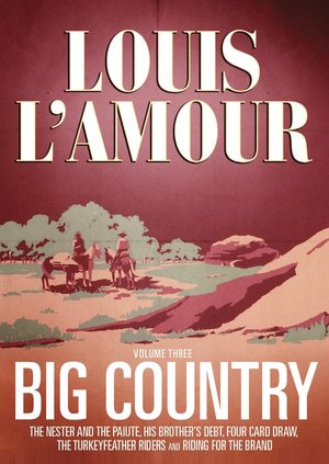 Big Country, Vol. 3: Stories of Louis L'Amour