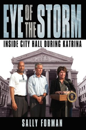 Eye of the Storm: Inside City Hall During Katrina