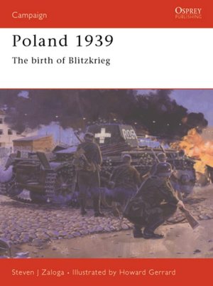 Poland 1939: The Birth of Blitzkrieg