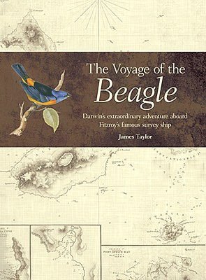 Voyage of the Beagle Darwin's Extraordinary Adventure Aboard Fitzroy's Famous Survey Ship