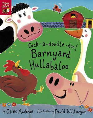 Cock-a-doodle-doo! Barnyard Hullabaloo