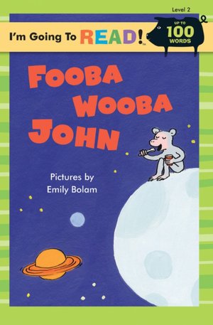 I'm Going to Read (Level 2): Fooba Wooba John