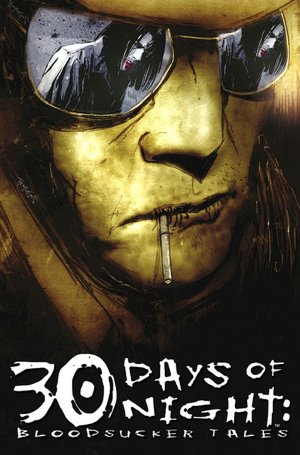 30 Days of Night: Bloodsucker Tales, Volume 1