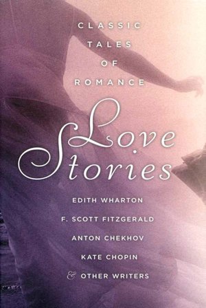 Love Stories: Classic Tales of Romance