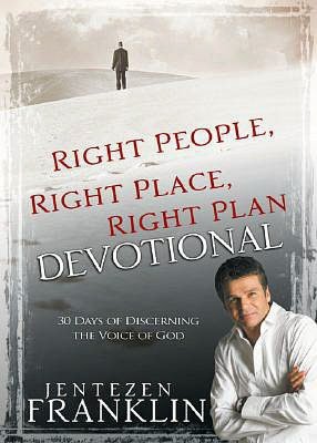 Right People, Right Place, Right Place Devotional