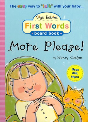 Sign Babies First Words Board Book...More Please!