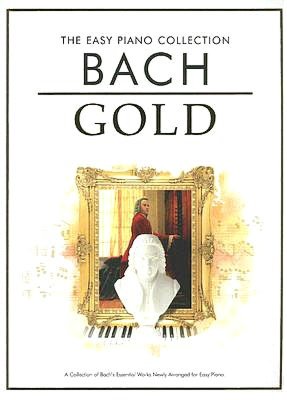 Bach Gold: The Easy Piano Collection