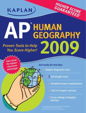 Kaplan AP Human Geography 2009