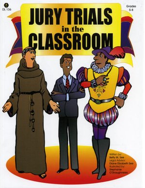 Jury Trials in the Classroom