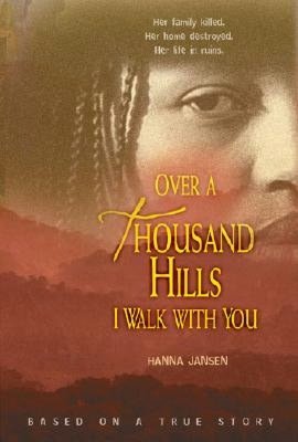 Over a Thousand Hills, I Walk with You