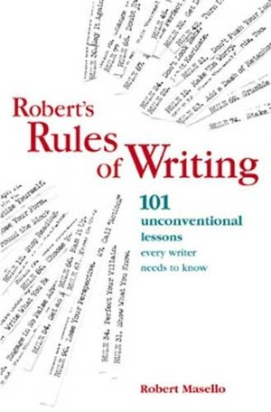 Download from google ebook Robert's Rules of Writing RTF CHM 9781582973265 (English literature) by Robert Masello