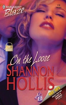 On the Loose (Harlequin Blaze #170)